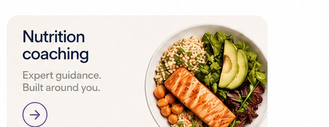 Nutrition coaching — expert guidance, built around you